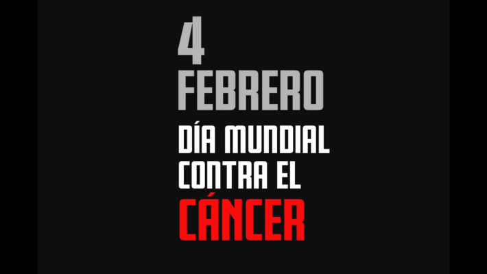 4 de febrero – Día Mundial contra el Cáncer (2025)